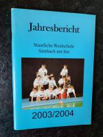 Jahresbericht 2003/2004. Staatliche Realschule Simbach am Inn.