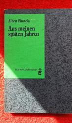 Albert Einstein: Aus meinen späten Jahre Albert Einstein: Aus meinen späten Jahre