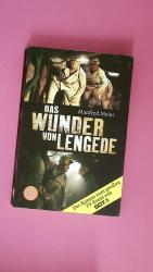 Manfred Meier: DAS WUNDER VON LENGEDE. 1 Manfred Meier: DAS WUNDER VON LENGEDE. 1