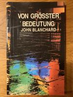 John Blanchard: Von grösster Bedeutung