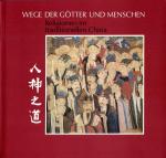 Wege der Götter und Menschen - Religionen im traditionellen China.