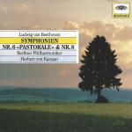 Ludwig van Beethoven Symphonien Nr. 6 Pastorale & Nr. 8