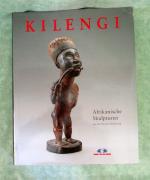 Kilengi - Afrikanische Kunst aus der Sammlung Bareiss., [Ausstellung Kilengi - Afrikanische Kunst aus der Sammlung Bareiss, 30. August - 19. Oktober 1997].