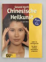 Erich Wühr: Gesund durch Chinesische Hei