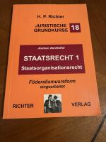 Band 18., Staatsrecht. - 1. Staatsorganisationsrecht / Jochen Zenthöfer