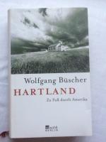 Wolfgang Büscher: Hartland - Zu Fuß durc