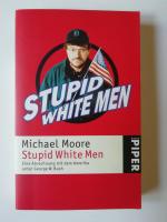 Michael Moore: Stupid white men - Eine A