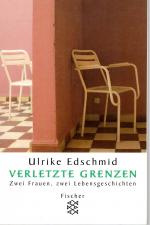 Ulrike Edschmid: Verletzte Grenzen - Zwe