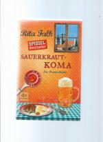 Rita Falk: Sauerkraut - Koma - ein Provi Rita Falk: Sauerkraut - Koma - ein Provi