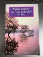 Martha Bergland: Die Farm am Grunde des Martha Bergland: Die Farm am Grunde des