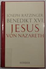 Jesus von Nazareth Erster Teil: Von der Taufe im Jordan bis zur Verklärung