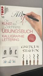 Die Kunst des Zeichnens - Kalligraphie Lettering Übungsbuch - Kreatives Schreiben: praxisnah & gut erklärt