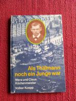 Wera und Klaus Küchenmeister: Als Thälma Wera und Klaus Küchenmeister: Als Thälma
