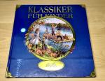 Klassiker für Kinder - Das etwas andere 