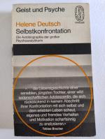 Selbstkonfrontation - Die Autobiographie der großen Psychoanalytikerin