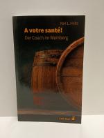 Holtz, Karl L.: A votre santé - Der Coac