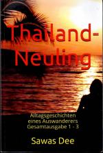 Sawas Dee: Thailand-Neuling - Alltagsges