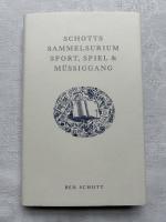 Schotts Sammelsurium Sport, Spiel & Müssiggang