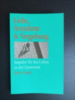 Jerry Cook: Liebe, Annahme & Vergebung