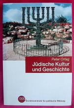 JÜDISCHE KULTUR UND GESCHICHTE -  Ein Überblick ; bpb Schriftenreihe Band 436