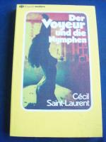 Der Voyeur und die Nymphen - (Heyne exquisit modern Nr.119)