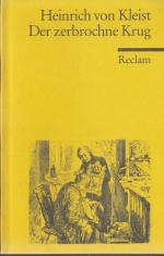 Kleist, Heinrich von: Der zerbrochne Kru Kleist, Heinrich von: Der zerbrochne Kru