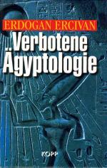 Erdogan Ercivan: Verbotene Ägyptologie :