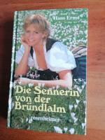 Die Sennerin von der Bründlalm