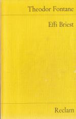 Theodor Fontane: Effi Briest Theodor Fontane: Effi Briest