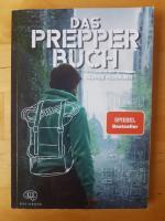 Das Prepper Buch für die perfekte Krisenvorsorge