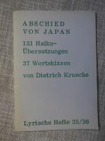 Abschied von Japan. 151 Haiku-Übersetzungen, 37 Wortskizzen von Dietrich Krusche (Lyrische Hefte - Zeitschrift für Gedichte 35/36. 10. Jahrgang 1968, Heft 3/4)