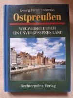 Georg Hermanowski: Ostpreußen Georg Hermanowski: Ostpreußen
