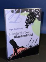 Inge Diederichs: Fliederduft und Klassen