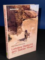 Elmore Leonard: Letztes Gefecht am Saber