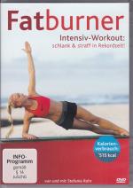 Fatburner Intensiv Workout: schlank & straff in Rekordzeit!