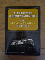 Elektrische Schienenfahrzeuge in Glasers Annalen 1879 - 1908: Pionierzeit und früher Weltrekord