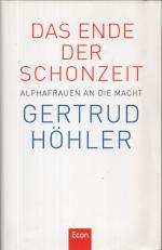 Gertrud Höhler: Das Ende der Schonzeit -