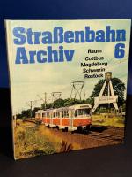 Straßenbahn-Archiv 6 Cottbus Magdeburg Schwerin Magdeburg/Schwerin, Rostock