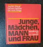 Junge, Mädchen, Mann und Frau - für 8 bis 12jährige Schüler. Band 1.