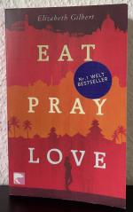 Eat Pray Love - Eine Frau auf der Suche nach allem quer durch Italien, Indien und Indonesien