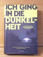 "Ich ging in die Dunkelheit" Eine wahre Geschichte von der Suche nach einem Mörder