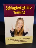 Schlagfertigkeits-Training - So reagieren Sie souverän und wirkungsvoll auf Einwände, Provokationen und verbale Angriffe im Sekretariat