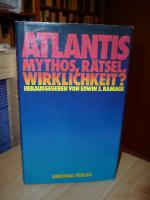 Atlantis - Mythos, Rätsel, Wirklichkeit?