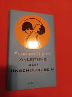 Florian Illies: Anleitung zum Unschuldig
