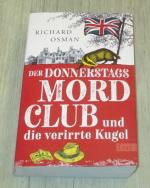 Der Donnerstagsmordclub und die verirrte Kugel - Kriminalroman