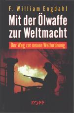 Mit der Ölwaffe zur Weltmacht - Der Weg zur neuen Weltordnung