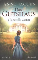 Das Gutshaus - Glanzvolle Zeiten