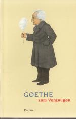 Volker Ladenthin: Goethe zum Vergnügen Volker Ladenthin: Goethe zum Vergnügen