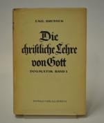 Die christliche Lehre von Gott. Dogmatik Band 1