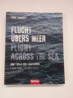 Erik Lindner: Flucht übers Meer - Flight Erik Lindner: Flucht übers Meer - Flight
